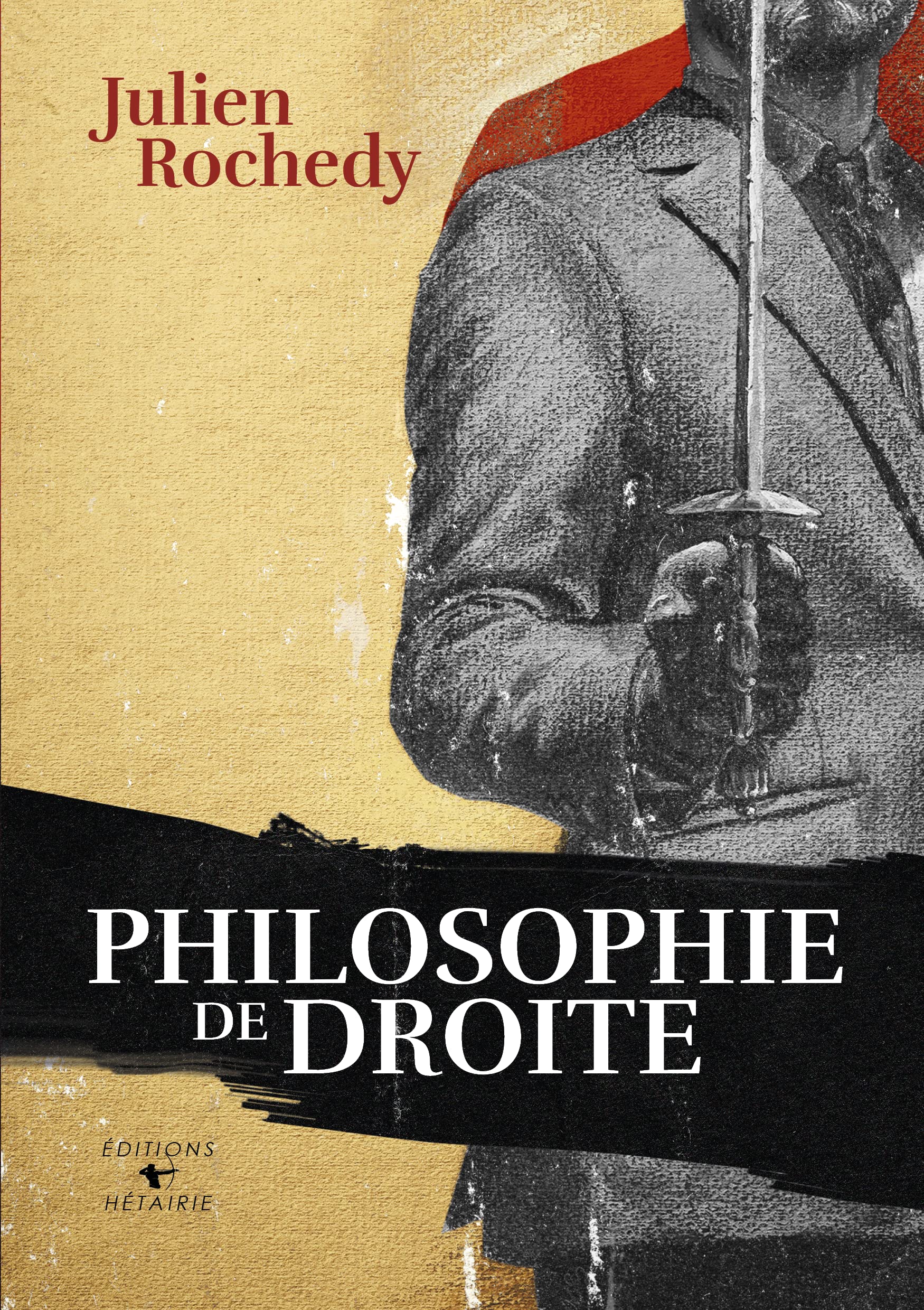 PHILOSOPHIE DE DROITE par Julien Rochedy